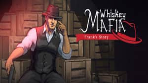 Whiskey Mafia: Frank's Story (IndieGala) Giveaway